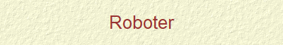 Roboter