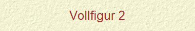 Vollfigur 2