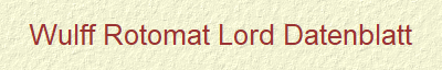 Wulff Rotomat Lord Datenblatt